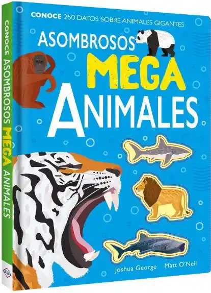 Asombrosos Mega Animales - Lexus Editores