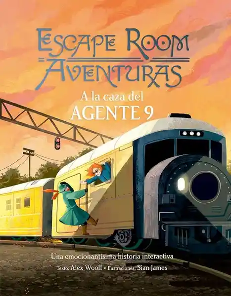 Escape Room Aventuras. A la Caza Del Agente 9 - Woolf Alex