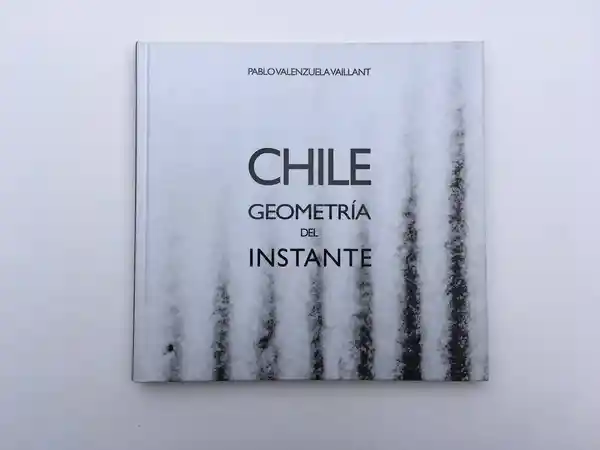Libro Chile Geometría Del Instante