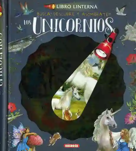 Los Unicornios. Libro Linterna - VV.AA