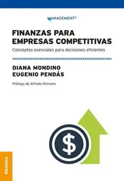 Finanzas Para Empresas Competitivas (2 Edición) - Mondino Diana