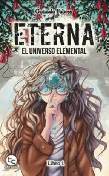 Eterna el Universo Elemental - Fabres Gonzalo