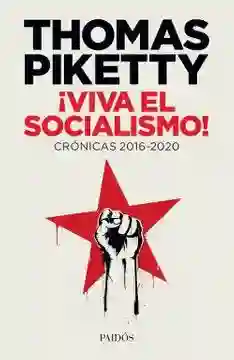 ¡Viva el Socialismo!