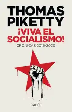 ¡Viva el Socialismo!