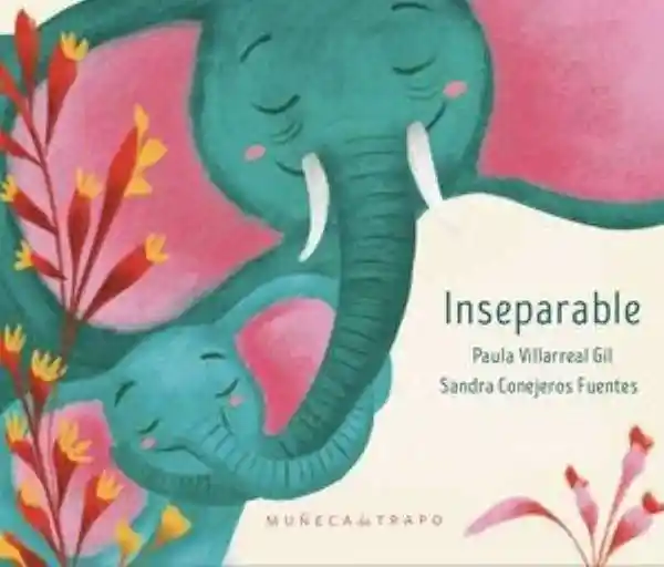 Inseparables - Paula Villarreal Gil