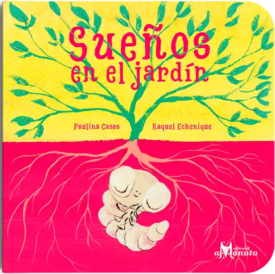 Sueños en el Jardín - Paulina Casas