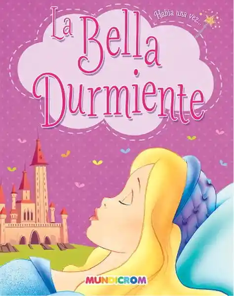 La Bella Durmiente (Había Una Vez) - Mundicrom