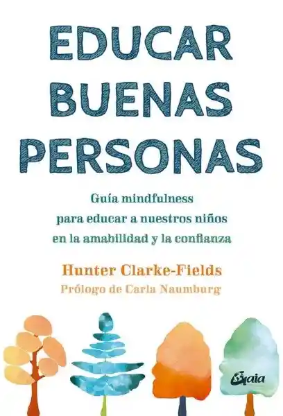 Educar Buenas Personas - Clarke-Fields Hunter