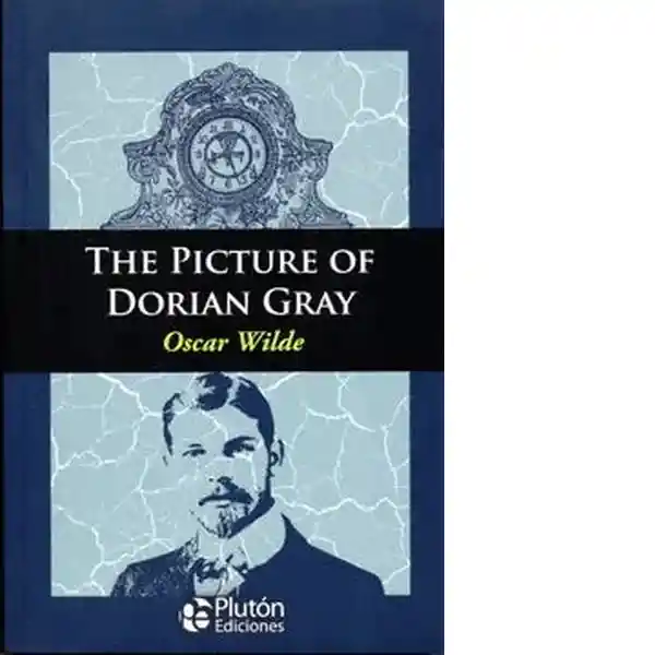 The Picture of Dorian Gray - Wilde Oscar