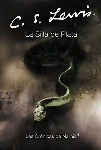 La Silla de Plata (las Cronicas de Narnia #6)