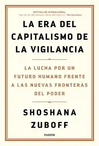 La Era Del Capitalismo de la Vigilancia