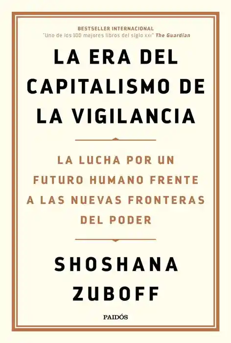 La Era Del Capitalismo de la Vigilancia