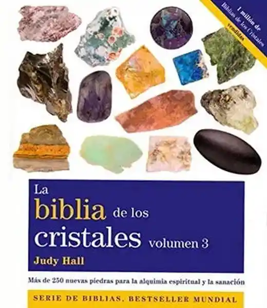 La Biblia de Los Cristales (Volumen 3) - Hall Judy