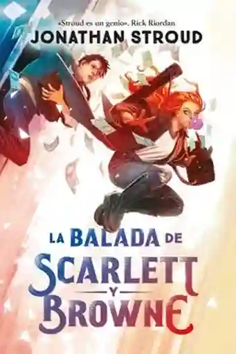 La Balada de Scarlett y Browne - Stroud Jonathan