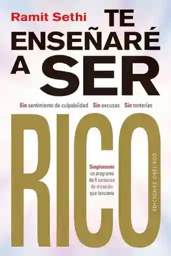 Te Enseñare a Ser Rico - Sethi Ramit