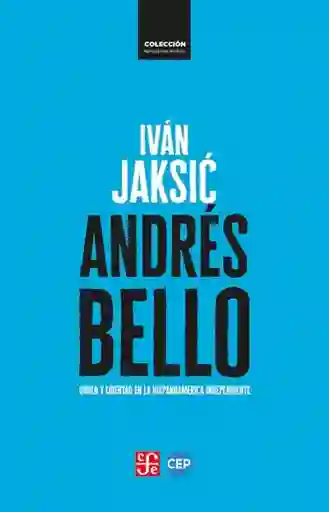 Andrés Bello - Jaksic Iván