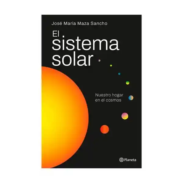 El Sistema Solar - José María Maza Sancho