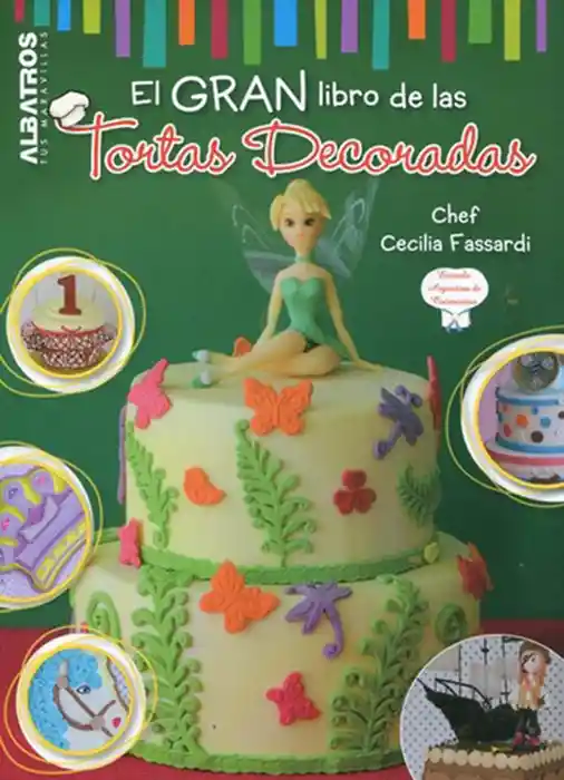 El Gran Libro de Las Tortas Decoradas