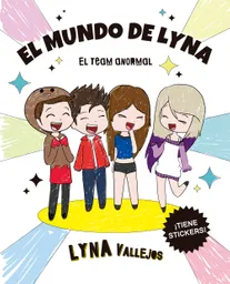 el mundo de lyna. el team aNormal
