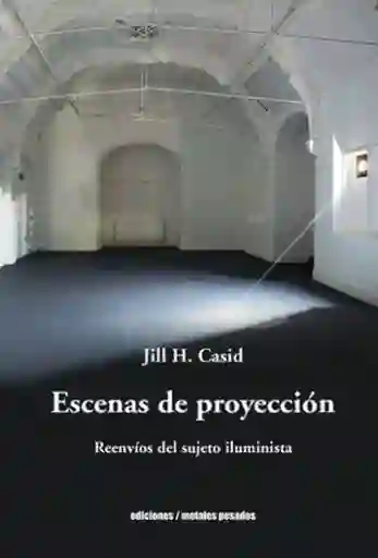 Escenas de Proyección - Casid Jill H.