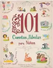 101 Cuentos y Fabulas Para Niños