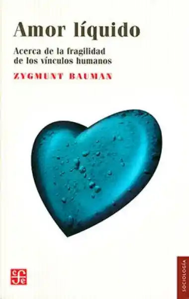 Amor Líquido - Bauman Zygmunt