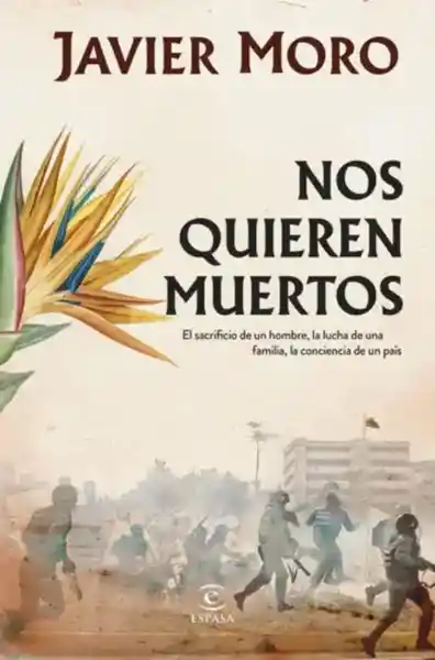 Nos Quieren Muertos - Moro Javier