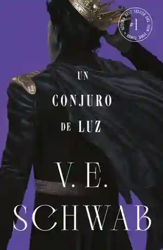 Conjuro de Luz Colores de la Magia #3 - Schwab V. E.