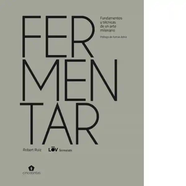 Fermentar - Ruiz Moreno Robert