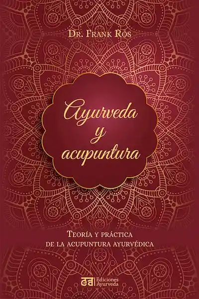 Ayurveda y Acupuntura - Frank Ros