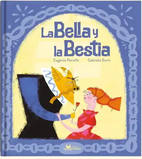 La Bella y la Bestia - Perrella Eugenia