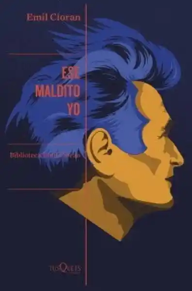 Ese Maldito yo - Cioran Emile M.