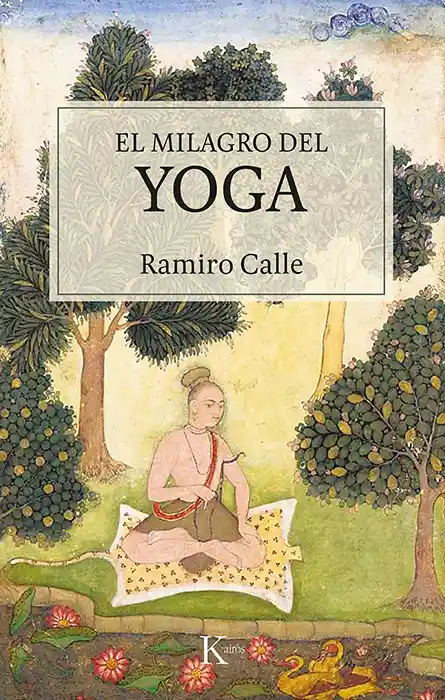 El Milagro Del Yoga