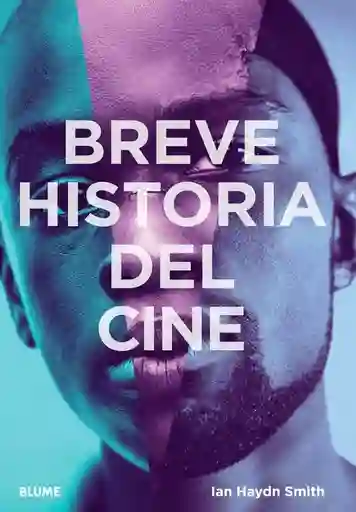 Breve Historia Del Cine