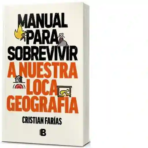 Manual Para Sobrevivir a Nuestra Loca