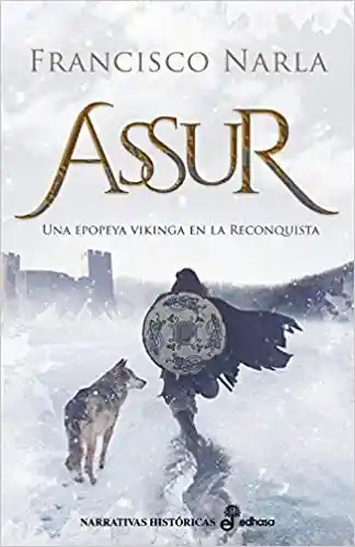 Assur. Una Epopeya Vikinga de la Reconquista