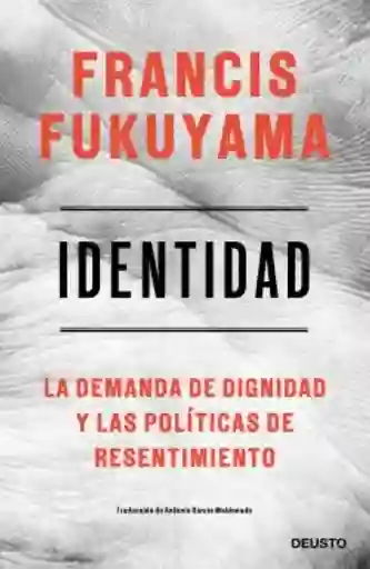 Identidad - Fukuyama Francis