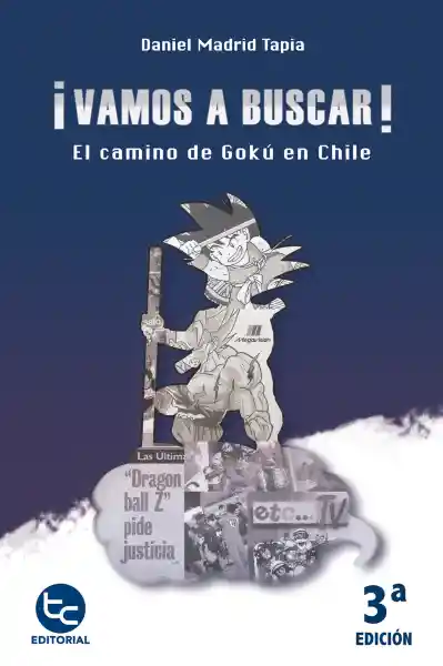 Vamos a Buscar! El Camino de Goku en Chile