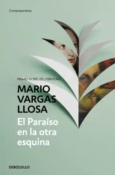 El Paraíso en la Otra Esquina - Vargas Llosa Mario