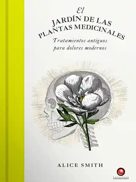 El Jardín de Las Plantas Medicinales - Smith Alice