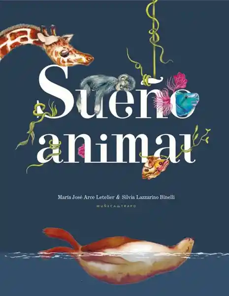 Sueño Animal - Lazzarino Silvia