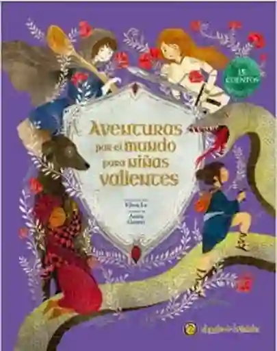 Aventuras Por el Mundo Para Niñas Valientes - VV. AA