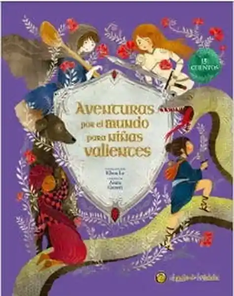 Aventuras Por el Mundo Para Niñas Valientes - VV. AA