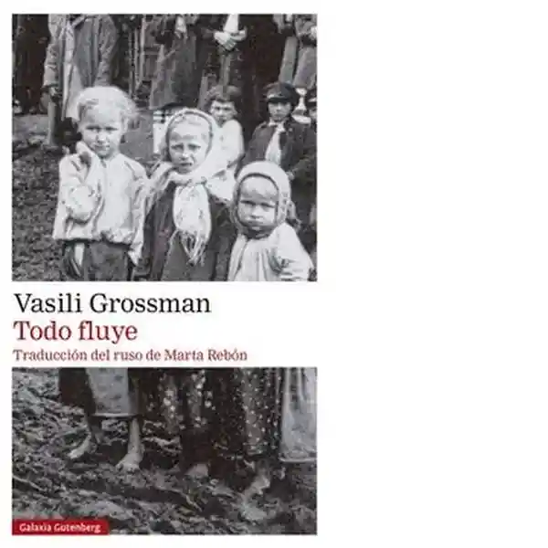 Todo Fluye - Grossman Vasili