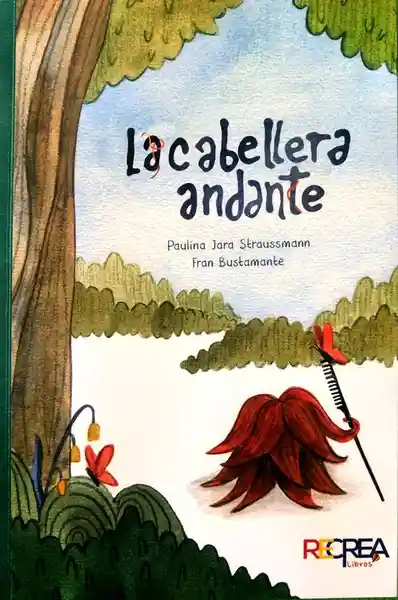 La Cabellera Andante - Jara Straussmann Paulina