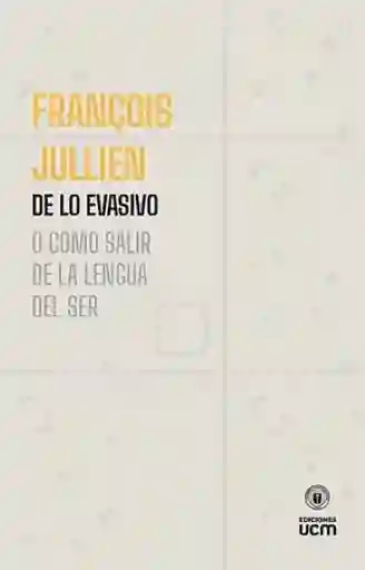 De lo Evasivo - Jullien Francois