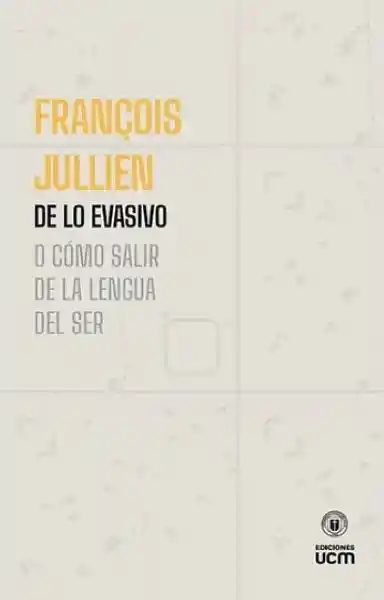 De lo Evasivo - Jullien Francois