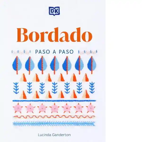 Bordado Paso a Paso - Ganderton Lucinda