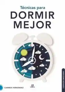 Técnicas Para Dormir Mejor - Libsa