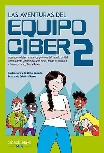 Las Aventuras Del Equipo Ciber 2 - Serret Cristina